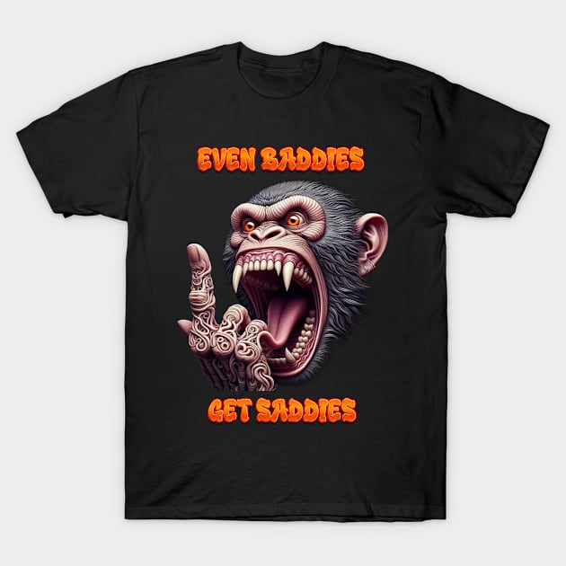 Even Baddies Get Saddies Evil Monkey T-Shirt by coollooks